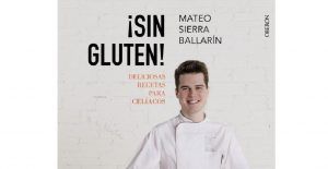 PRESENTAMOS EL LIBRO DE MATEO SIERRA ¡SIN GLUTEN!