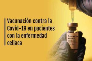 Vacunas Covid-19 para niñas y niños con enfermedad celiaca
