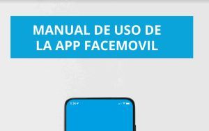 Manual de uso de la app FACEMOVIL
