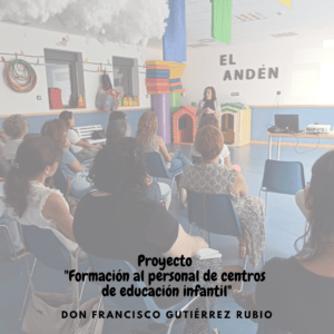 Proyecto «Formación al personal de centros de Educación Infantil»